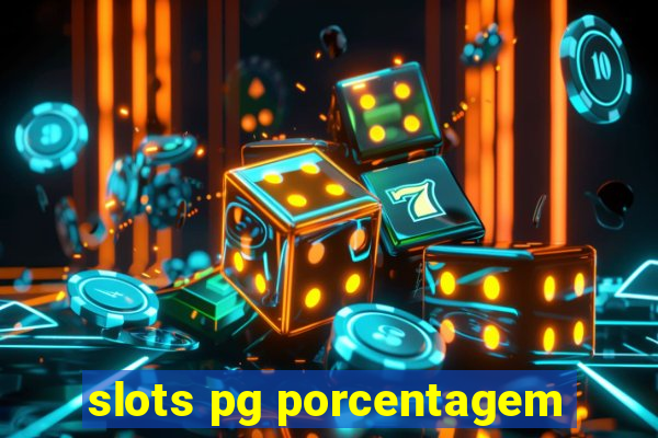 slots pg porcentagem