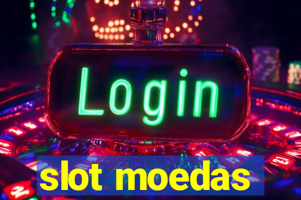 slot moedas