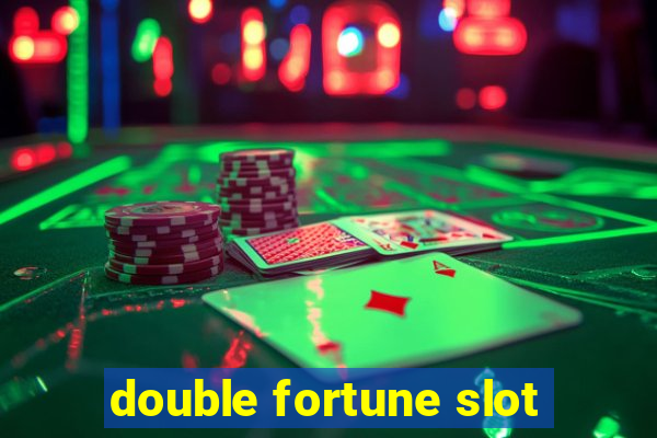 double fortune slot