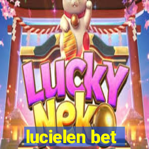 lucielen bet