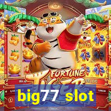 big77 slot