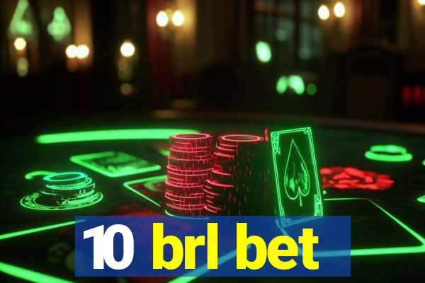 10 brl bet