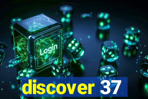 discover 37