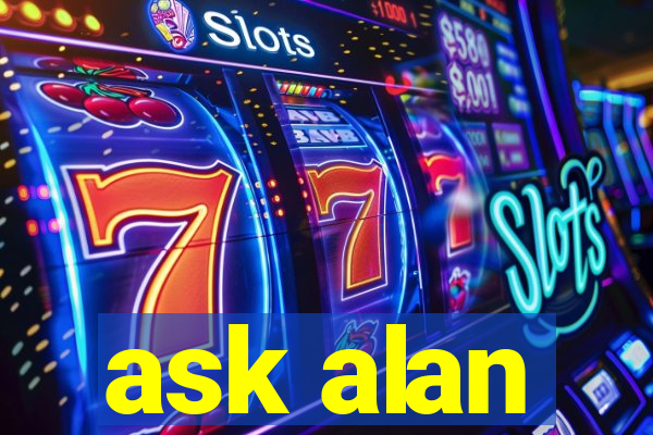 ask alan