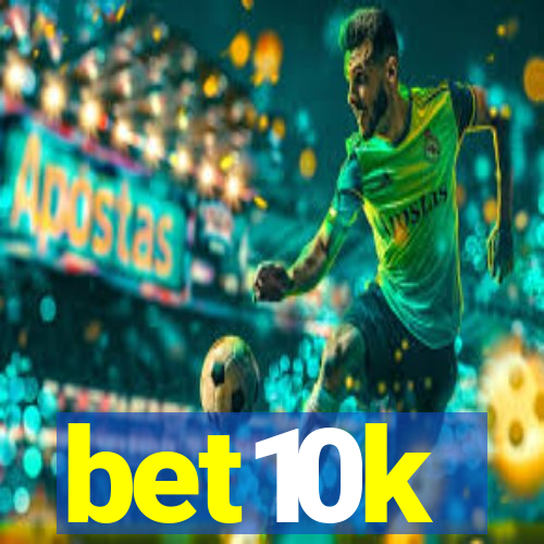 bet10k