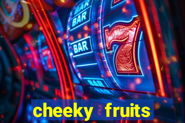 cheeky fruits deluxe slot online