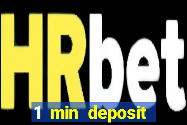 1 min deposit casino uk