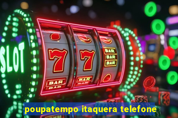 poupatempo itaquera telefone