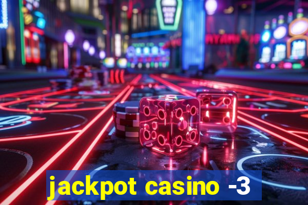 jackpot casino -3