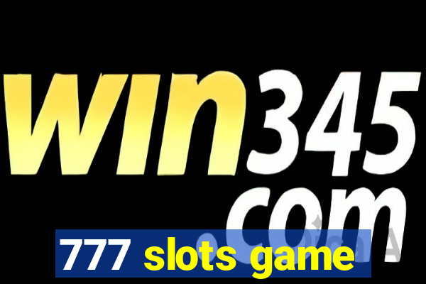 777 slots game