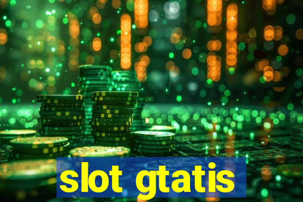 slot gtatis