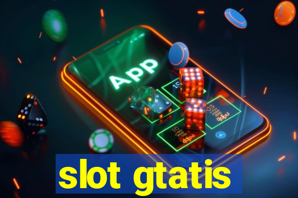 slot gtatis