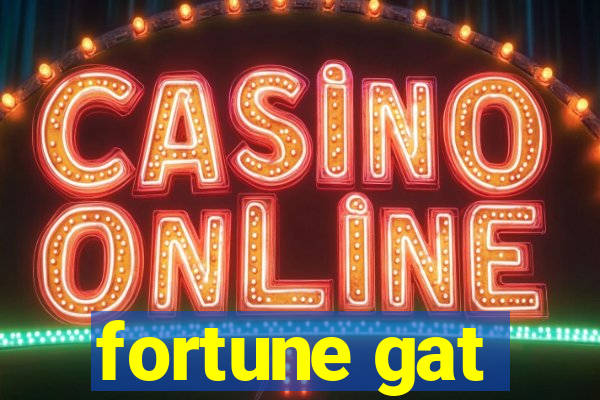 fortune gat