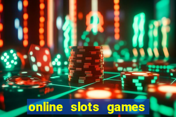 online slots games for real money