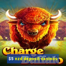 $5 nzd deposit casinos