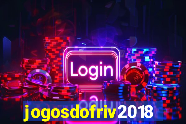 jogosdofriv2018