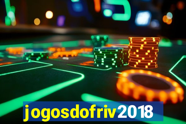 jogosdofriv2018