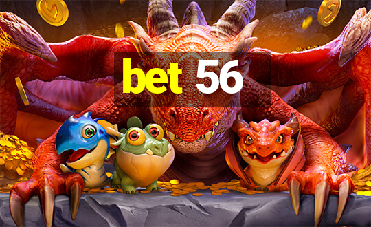 bet 56