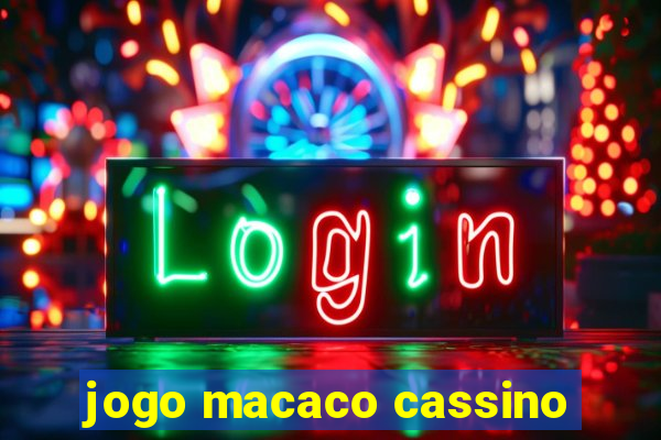 jogo macaco cassino