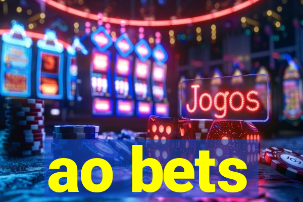 ao bets