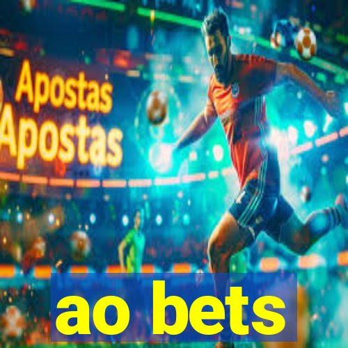 ao bets