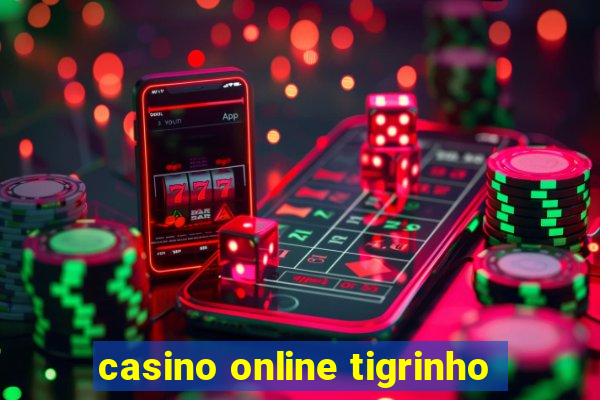 casino online tigrinho