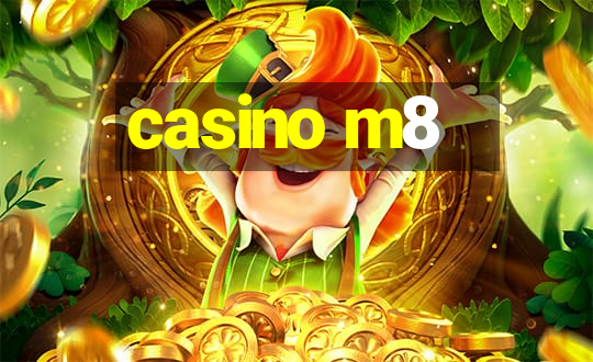 casino m8