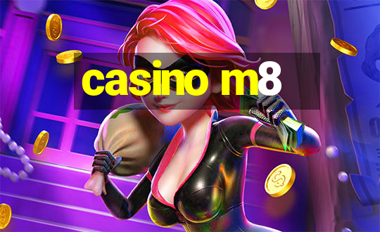 casino m8