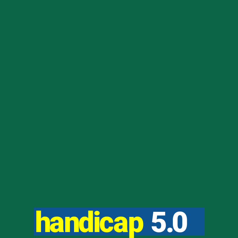 handicap 5.0