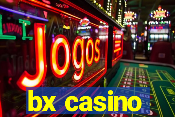 bx casino