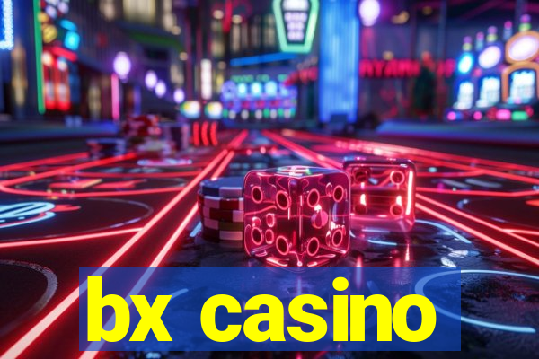 bx casino