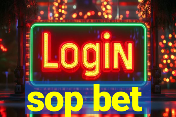 sop bet