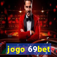 jogo 69bet