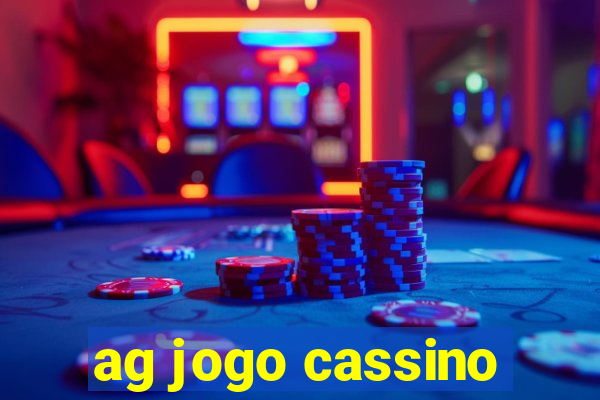 ag jogo cassino