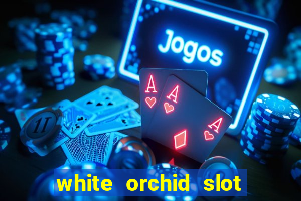 white orchid slot machine free