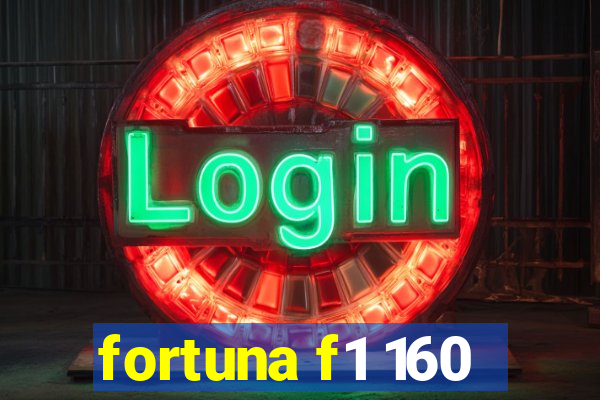 fortuna f1 160