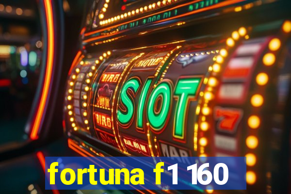 fortuna f1 160