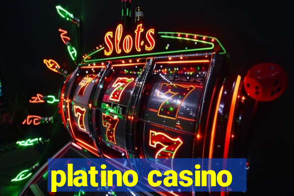 platino casino