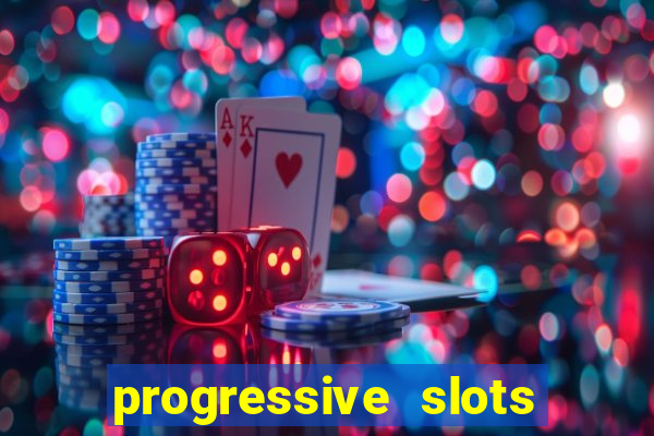 progressive slots in vegas