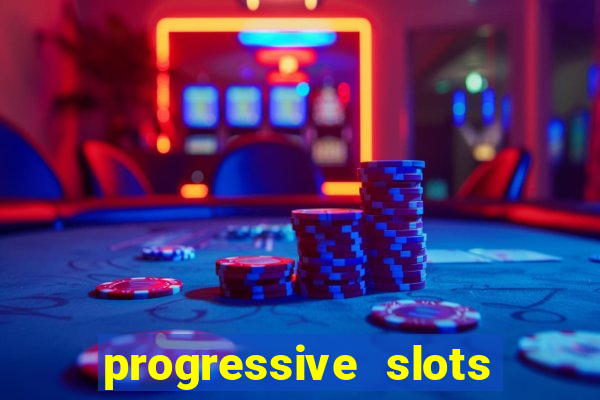 progressive slots in vegas