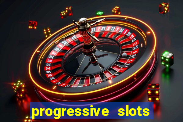 progressive slots in vegas