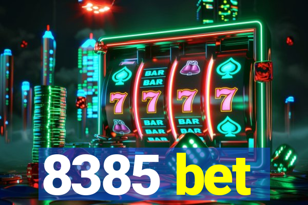 8385 bet