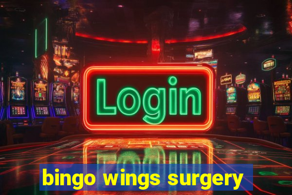 bingo wings surgery