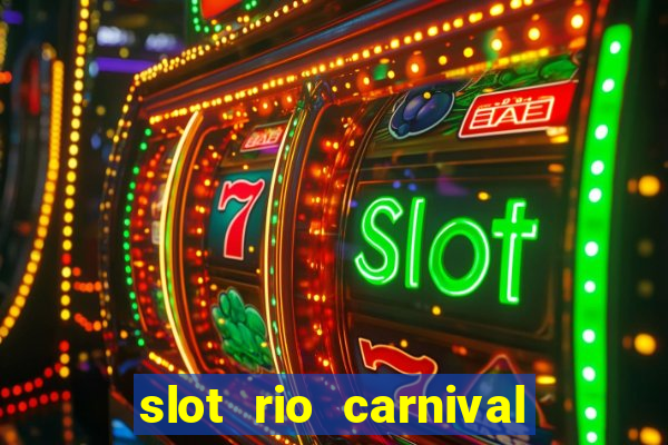 slot rio carnival paga mesmo