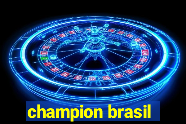 champion brasil