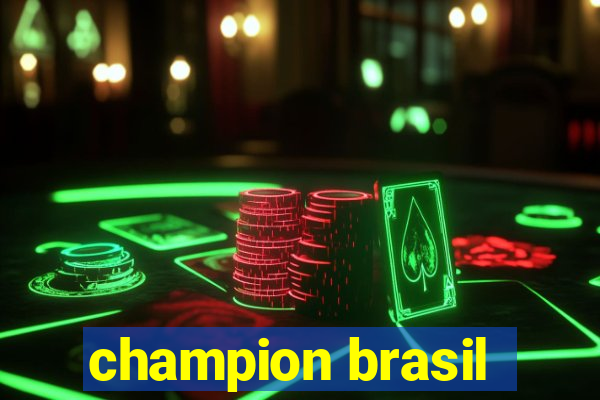 champion brasil