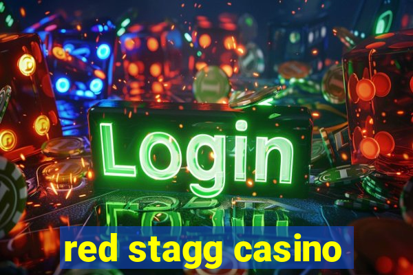 red stagg casino