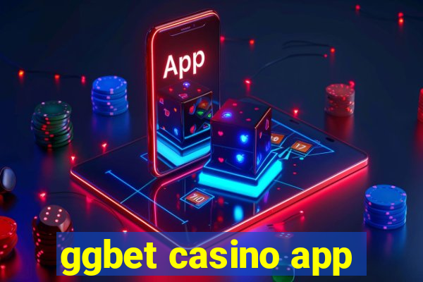 ggbet casino app