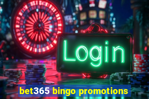 bet365 bingo promotions