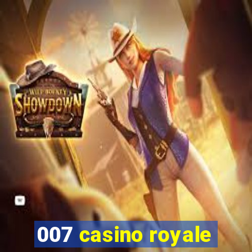 007 casino royale